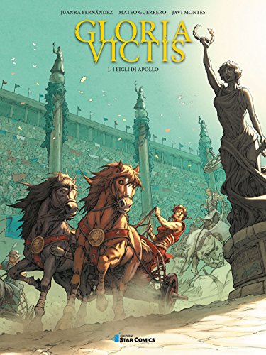 Gloria victis. I figli di Apollo (Vol. 1) (Star Comics presenta)