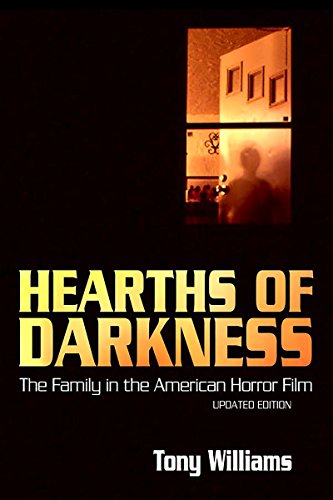 Hearths of Darkness: The Family in the American Horror Film, Updated Edition (English Edition)