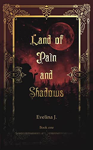 Land of Pain and Shadows (English Edition)