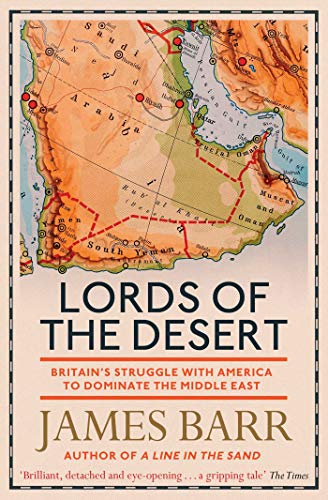 Lords of the Desert: Britain's Struggle with America to Dominate the Middle East (English Edition)