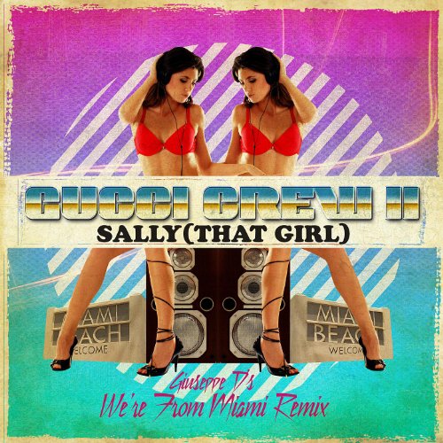 Sally (That Girl) - Giuseppe D's We're From Miami Remix