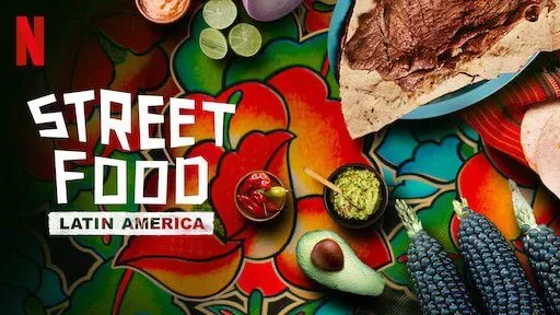 Street Food Latin America title card Netflix