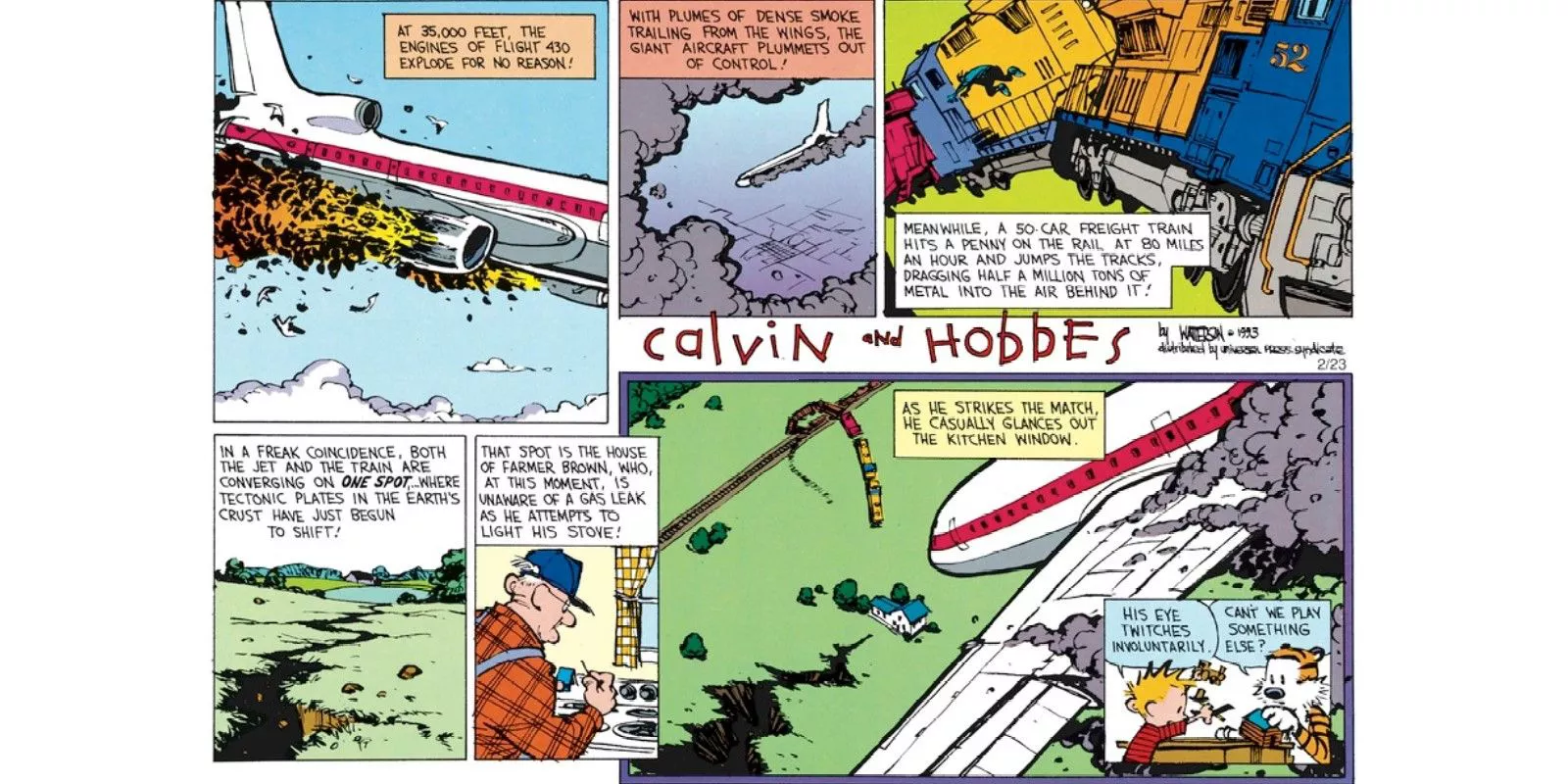 Calvin imagines a disaster of epic proportions with Hobbes in Calvin & Hobbes.