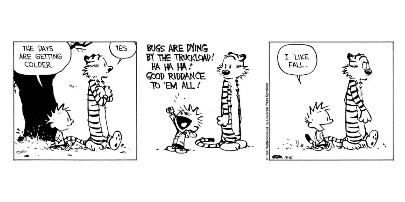 Calvin Shows Sheer Spite Against Bugs in Calvin & Hobbes.