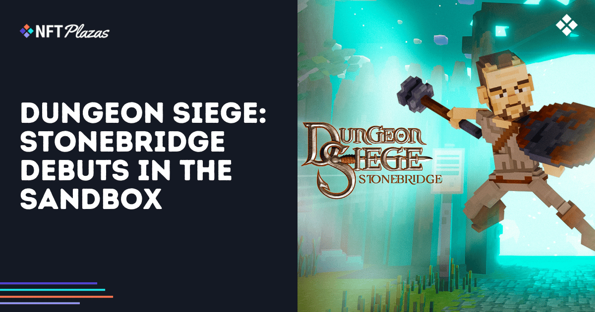 Dungeon Siege: Stonebridge debuta en The Sandbox